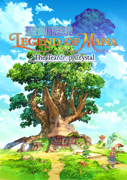 Seiken Densetsu: Legend of Mana - The Teardrop Crystal